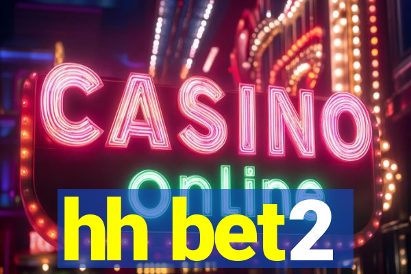 hh bet2